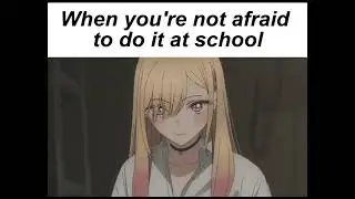 My Dress Up Darling | Anime Memes Compilation Part 1