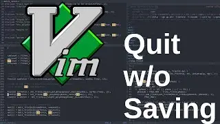 Vim Quit without saving changes
