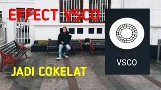Tutorial efek cokelat di VSCO cam