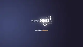 Bienvenida al Curso SEO Profesional© online 2022