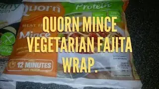 How To Make Quorn Mince Vegetarian Fajita Wrap