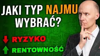 Jaki TYP NAJMU Wybrać na 2025 rok? Sposoby Inwestowania w Nieruchomości
