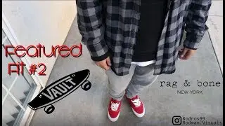 FEATURED FIT #2!! VANS VAULT, RAG AND BONE DENIM