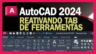 AutoCAD 2024 - TAB de ferramenta sumiu!