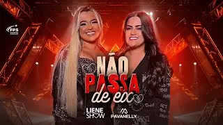 NÃO PASSA DE EX - Liene Show, Mara Pavanelly  (Clipe Oficial)