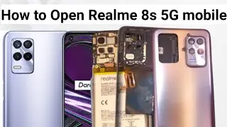 How to open REALME 8s 5G || disassembly of REALME 8s 5G