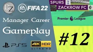 FIFA 22 - Career Manager Gameplay - Premier League vs Spurs [4K UHD HDR 60FPS]