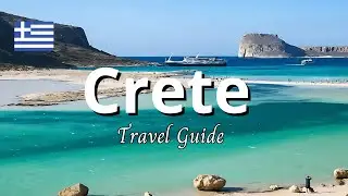 Crete Travel Guide | Things to Do & Places To Visit