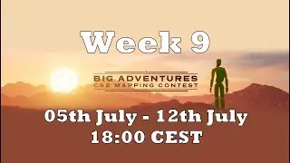 Big Adventures - CS2 Mapping Contest Week 9 (05th July - 12th July 2024)