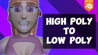Convert A High Poly Model To Low Poly In Blender