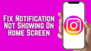 Instagram Notification Not Showing On Home Screen | Instagram Message Notification Not Showing