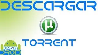 Descargar archivos torrent en android | Utorrent