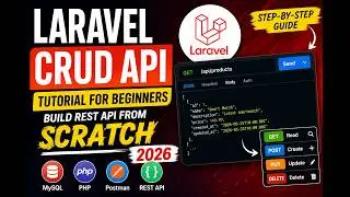 Laravel CRUD API Tutorial for Beginners  Build REST API from Scratch 2026
