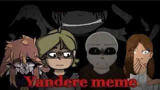 •Yandere• - meme animation (collab?) {Flipaclip}