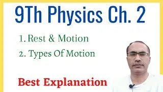 9th Class Physics Chapter 2 Kinematics || Rest And Motion ||
