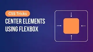 Centering Elements with Flexbox - The Easy Way