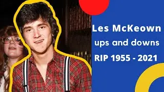 Les McKeown Life's Ups & Downs || RIP (1955 - 2021) LES MCKnown Bay City Rollers Singer