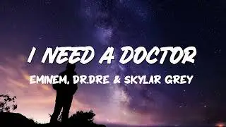 I Need A Doctor  (Lyrics)