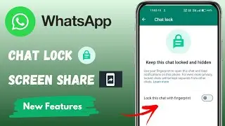 Chat Lock and Screen Share in WhatsApp. How to Lock Chat in WhatsApp. Share your Screen in WhatApp.
