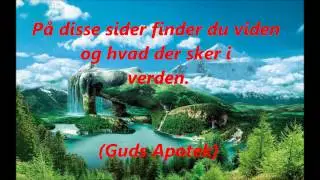 På disse sider finder du viden om  verden.    (Guds Apotek)