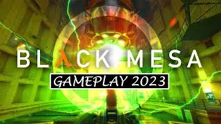 Black Mesa (Half Life 1 Remake) - Gameplay Video 2023 (PC) - FPS/Sci-Fi/Aliens  - First 23 Minutes