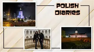 Exploring Poland: A Day in Warsaw University and Warsaw City nightwalk