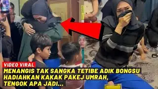 MENANGIS TAK SANGKA TIBA2 ADIK BONGSU HADIAHKAN KAKAK PAKEJ UMRAH, TENGOK APA JADI...