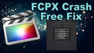 Final Cut ProX Crash - Free Fix
