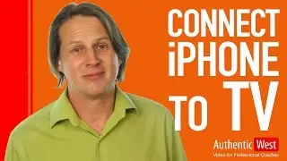 From iPhone to TV - How to Connect Your iOS phone to your TV - with Brighton West