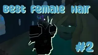 [Deepwoken] Best Female Hair Combos #2