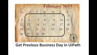 How to Get Previous Business Day in Uipath App | Uipath Tutorials | UiPath Learner