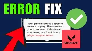 Fix Valorant Your Game Requires a System Restart to Play [2025]