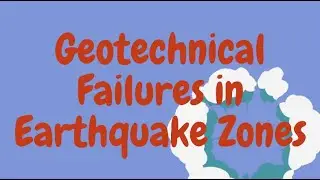 Geotechnical Failures in Earthquake Zones