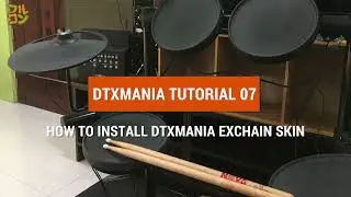 【DTXMania Tutorial】How to install DTXMania EXCHAIN Skin