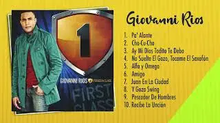 Giovanni Ríos - Primera Clase (Álbum Completo)
