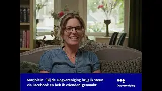 Marjolein: 'Bij de Oogvereniging krijg ik steun via Facebook en heb ik vrienden gemaakt'