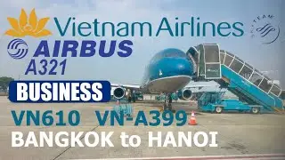 Vietnam Airlines VN610 from Bangkok to Hanoi VN-A399 Airbus A321 Business Class #vietnamairlines