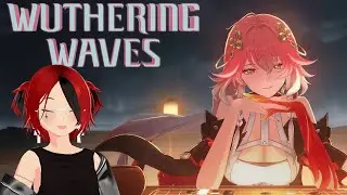 【Wuthering Waves】GRINDING FOR CHANGLI!