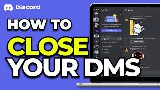 How To Close Your DMs on Discord