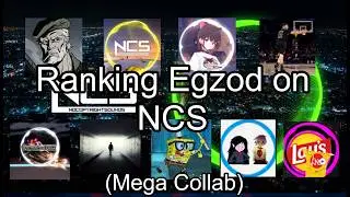 Ranking Egzod On NCS (with 9 People)