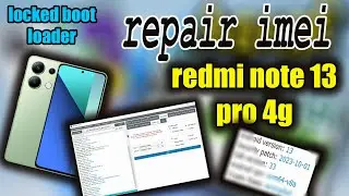 repair imei redmi note 13 pro 4g || emerald ||