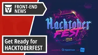 Get ready for Hacktoberfest, V8 v7.8, Vivaldi milestones and WebKit ITS 2.3 | Front End News #20