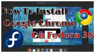 How To Install Google Chrome On Fedora 38