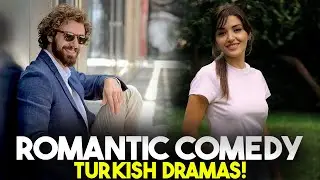 Top 6 Romantic Comedy Turkish Drama Series - Must Watch