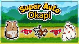 Trampling My Opponents With A MASSIVE Okapi in Super Auto Pets (AtoZ)
