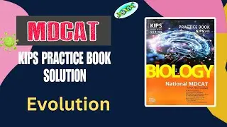 Evolution | KIPS Academy MDCAT MCQs Practice 