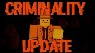 Criminality halloween update summary