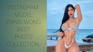 Instagram model ennid wong & content creator best photos collection