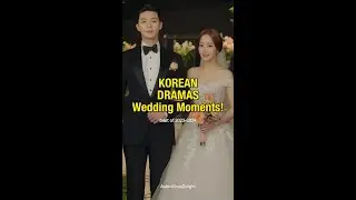 korean dramas wedding moments! #viralpost2025シ