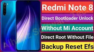 Redmi Note 8 Direct Bootloader Unlock | Root Without Any File And Twrp | Direct Read Write Reset Efs